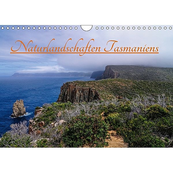 Naturlandschaften Tasmaniens (Wandkalender 2018 DIN A4 quer), Sidney Smith
