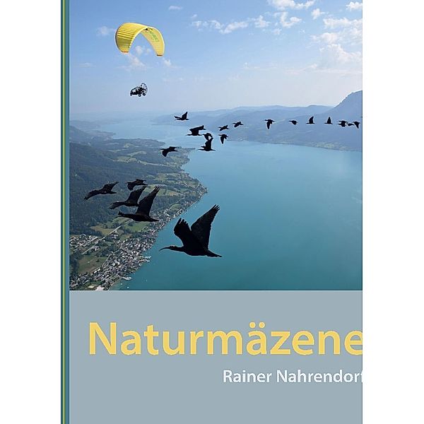 Naturmäzene, Rainer Nahrendorf