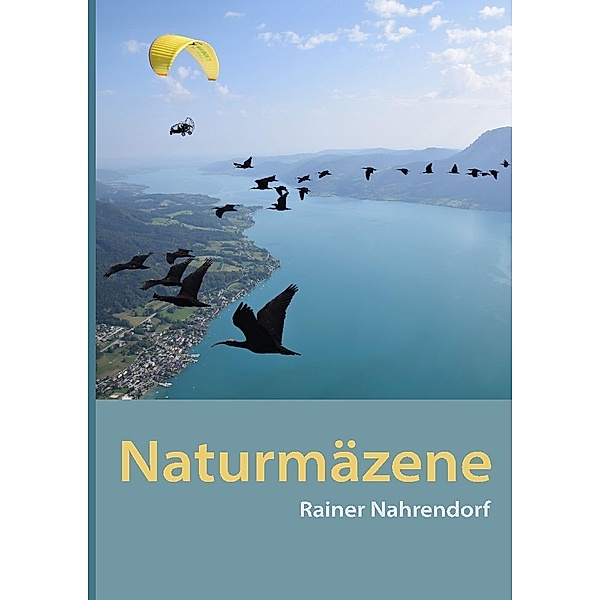 Naturmäzene, Rainer Nahrendorf
