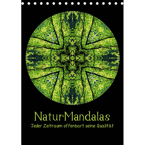 NaturMandalas - Jeder Zeitraum offenbart seine Qualität (Tischkalender 2019 DIN A5 hoch), OylesArt