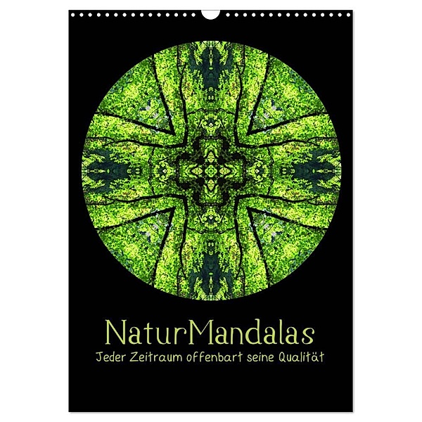 NaturMandalas - Jeder Zeitraum offenbart seine Qualität (Wandkalender 2024 DIN A3 hoch), CALVENDO Monatskalender, OylesArt