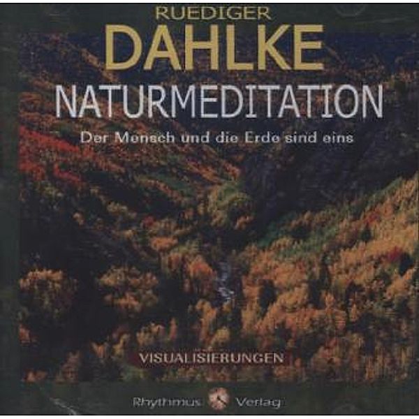 Naturmeditation,Audio-CD, Ruediger Dahlke