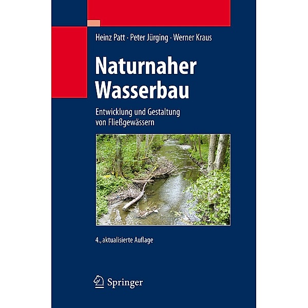 Naturnaher Wasserbau, Heinz Patt, Peter Jürging, Werner Kraus