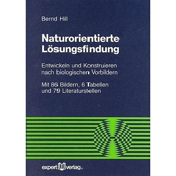 Naturorientierte Lösungsfindung, Bernd Hill