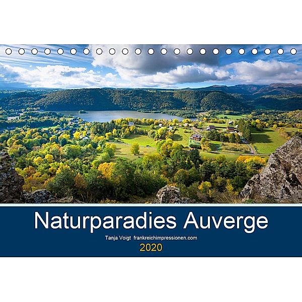 Naturparadies Auvergne (Tischkalender 2020 DIN A5 quer), Tanja Voigt