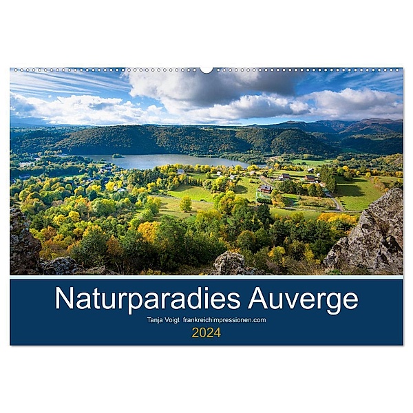Naturparadies Auvergne (Wandkalender 2024 DIN A2 quer), CALVENDO Monatskalender, Tanja Voigt