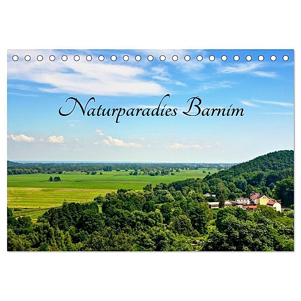 Naturparadies Barnim (Tischkalender 2024 DIN A5 quer), CALVENDO Monatskalender, Ralf Wittstock