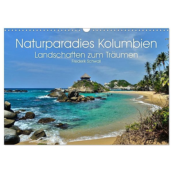 Naturparadies Kolumbien - Landschaften zum Träumen (Wandkalender 2024 DIN A3 quer), CALVENDO Monatskalender, neptunocolombia.travel, Frederik Schwall