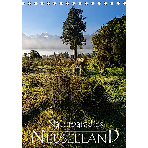 Naturparadies Neuseeland (Tischkalender 2019 DIN A5 hoch), Werner Moller