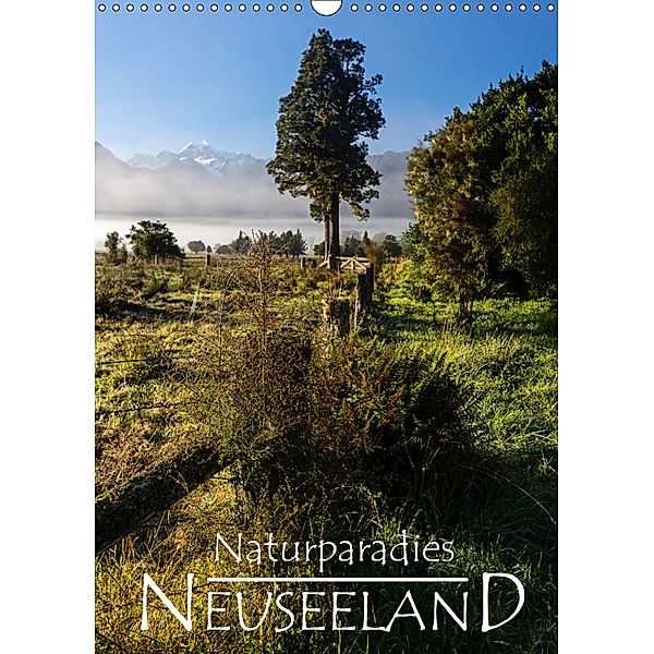 Naturparadies Neuseeland (Wandkalender 2019 DIN A3 hoch), Werner Moller