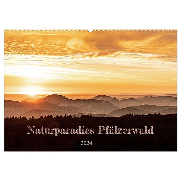 Naturparadies Pfälzerwald (Wandkalender 2024 DIN A2 quer), CALVENDO Monatskalender, Momentfänger - Patricia Flatow