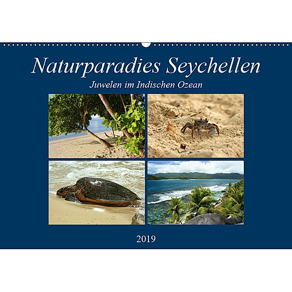 Naturparadies Seychellen - Juwelen im Indischen Ozean (Wandkalender 2019 DIN A2 quer), Ingrid Michel