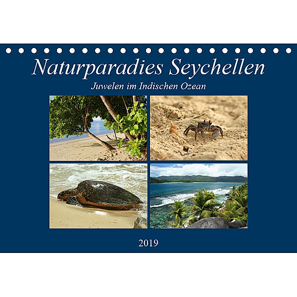 Naturparadies Seychellen - Juwelen im Indischen Ozean (Tischkalender 2019 DIN A5 quer), Ingrid Michel