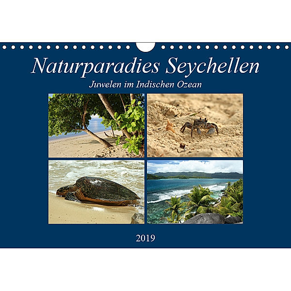 Naturparadies Seychellen - Juwelen im Indischen Ozean (Wandkalender 2019 DIN A4 quer), Ingrid Michel