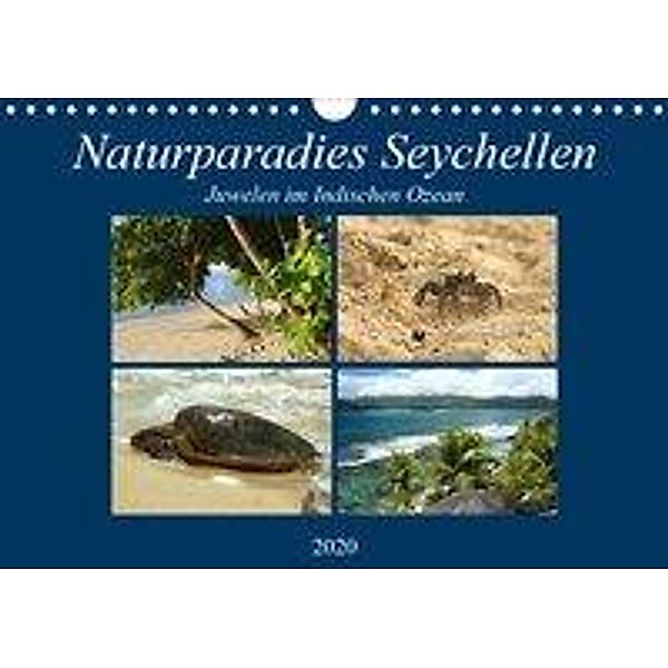 Naturparadies Seychellen - Juwelen im Indischen Ozean (Wandkalender 2020 DIN A4 quer), Ingrid Michel