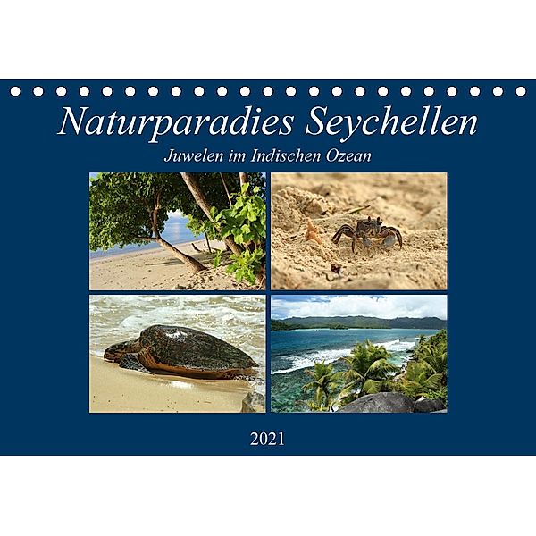 Naturparadies Seychellen - Juwelen im Indischen Ozean (Tischkalender 2021 DIN A5 quer), Ingrid Michel