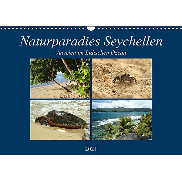 Naturparadies Seychellen - Juwelen im Indischen Ozean (Wandkalender 2021 DIN A3 quer), Ingrid Michel