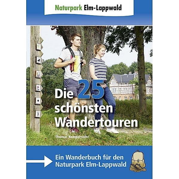 Naturpark Elm-Lappwald - Die 25 schönsten Wandertouren, Thomas Kempernolte