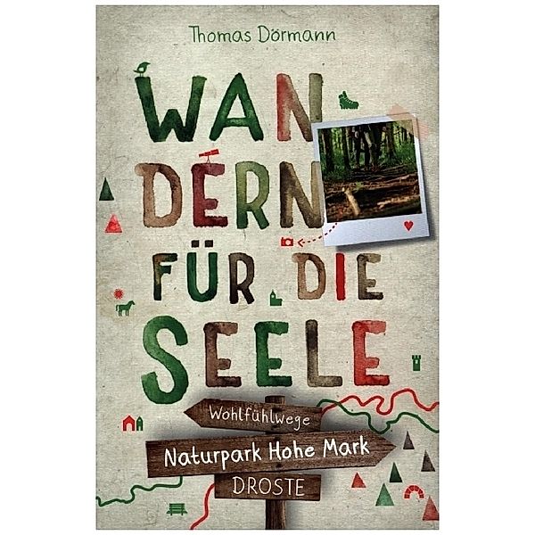 Naturpark Hohe Mark. Wandern für die Seele, Thomas Dörmann