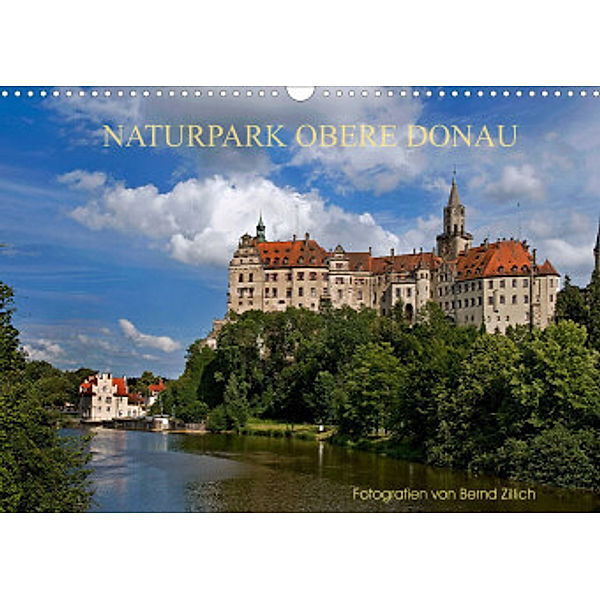 NATURPARK OBERE DONAU (Wandkalender 2022 DIN A3 quer), Bernd Zillich