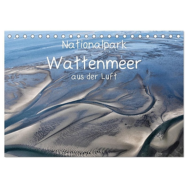 Naturpark Wattenmeer aus der Luft (Tischkalender 2024 DIN A5 quer), CALVENDO Monatskalender, Calvendo