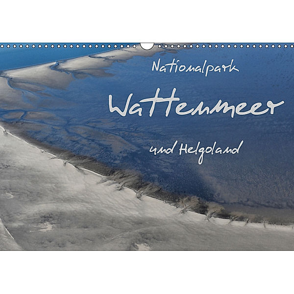 Naturpark Wattenmeer und Helgoland (Wandkalender 2019 DIN A3 quer), N N