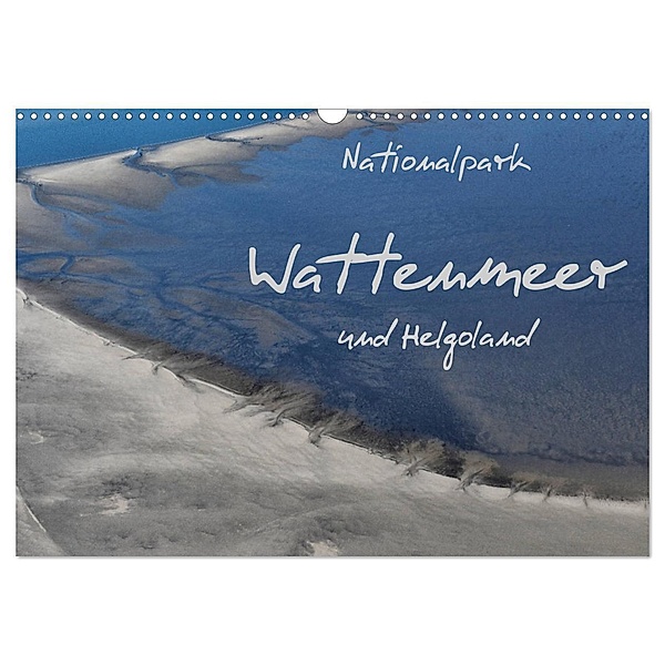 Naturpark Wattenmeer und Helgoland (Wandkalender 2024 DIN A3 quer), CALVENDO Monatskalender, Calvendo