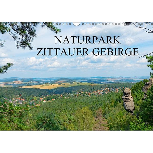 Naturpark Zittauer Gebirge (Wandkalender 2021 DIN A3 quer), Fotografin Renate
