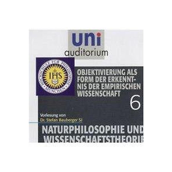 Naturphilosophie und Wissenschaftstheorie - Paket,6 Audio-CD, Stefan Bauberger, Harald Lesch