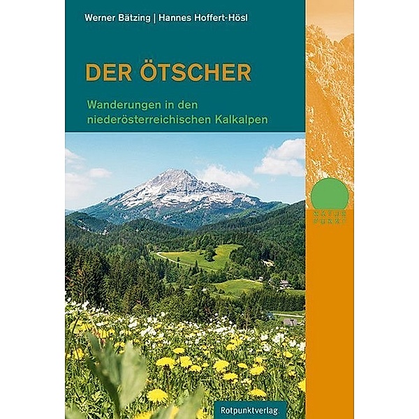 Naturpunkt / Der Ötscher, Werner Bätzing, Hannes Hoffert-Hösl