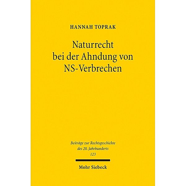 Naturrecht bei der Ahndung von NS-Verbrechen, Hannah Toprak