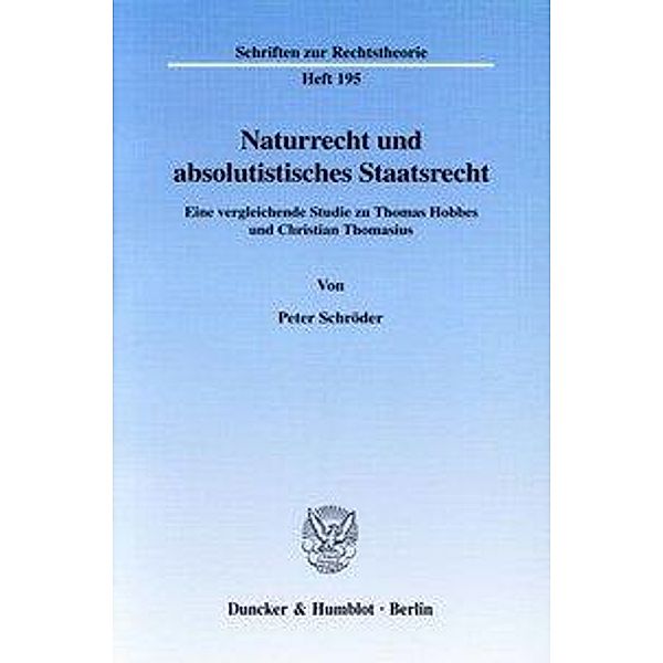 Naturrecht und absolutistisches Staatsrecht., Peter Schröder