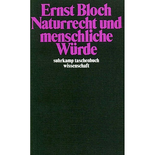 Naturrecht und menschliche Würde, Ernst Bloch