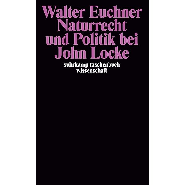 Naturrecht und Politik bei John Locke, Walter Euchner