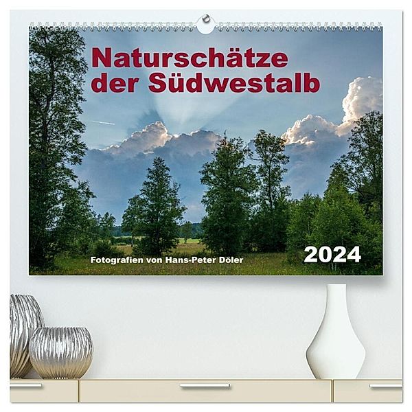 Naturschätze der Südwestalb (hochwertiger Premium Wandkalender 2024 DIN A2 quer), Kunstdruck in Hochglanz, Hans-Peter Döler