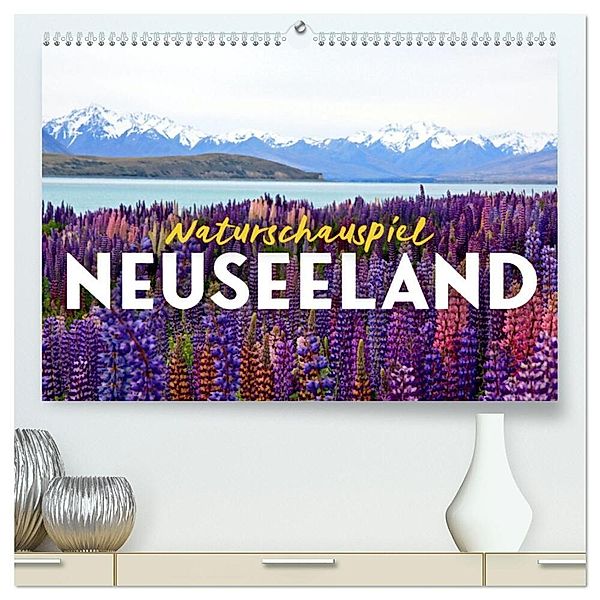 Naturschauspiel Neuseeland (hochwertiger Premium Wandkalender 2025 DIN A2 quer), Kunstdruck in Hochglanz, Calvendo, Happy Monkey