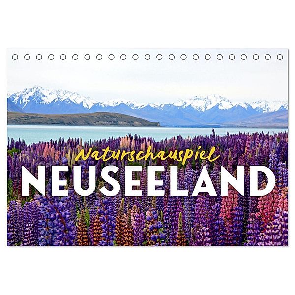 Naturschauspiel Neuseeland (Tischkalender 2024 DIN A5 quer), CALVENDO Monatskalender, Happy Monkey