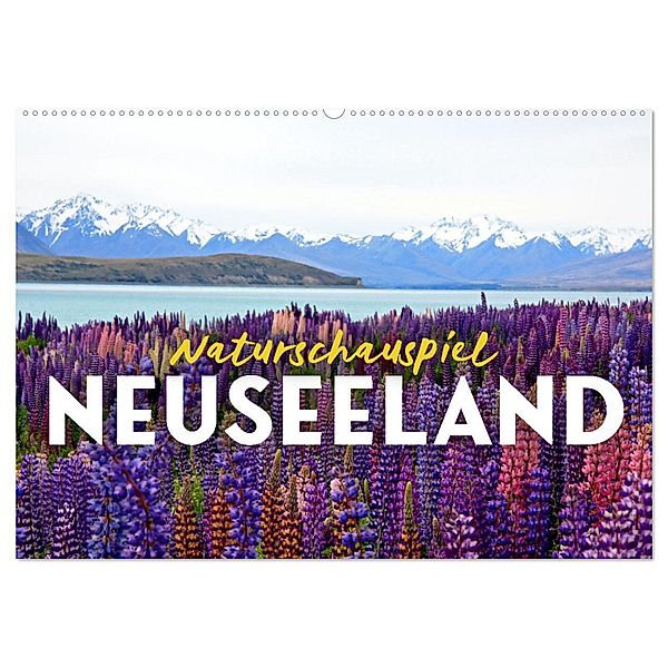 Naturschauspiel Neuseeland (Wandkalender 2025 DIN A2 quer), CALVENDO Monatskalender, Calvendo, Happy Monkey