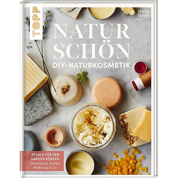 Naturschön. DIY-Naturkosmetik., Marta Tarallo