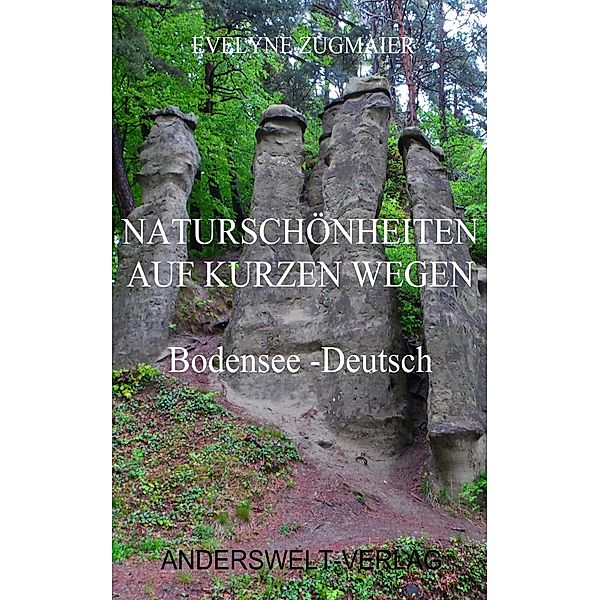 Naturschönheiten auf kurzen Wegen - Bodensee - Deutsch, Evelyne Zugmaier