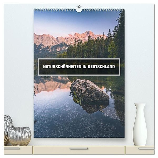 Naturschönheiten in Deutschland (hochwertiger Premium Wandkalender 2025 DIN A2 hoch), Kunstdruck in Hochglanz, Calvendo, David Becker - Beckerworks