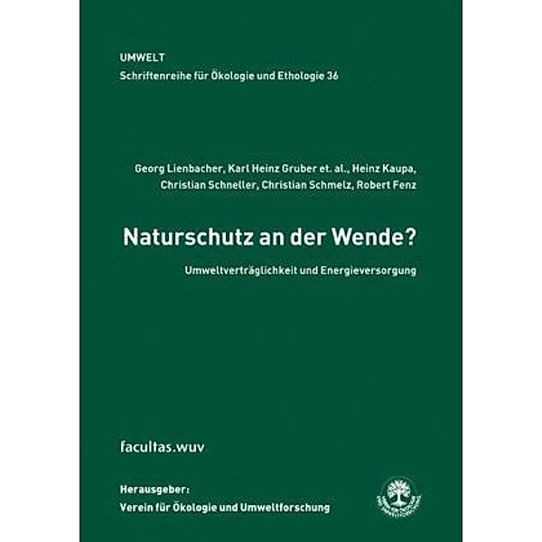 Naturschutz an der Wende?, Georg Lienbacher, Karl-Heinz Gruber, Heinz Kaupa, Christian Schneller, Christian Schmelz, Robert Fenz