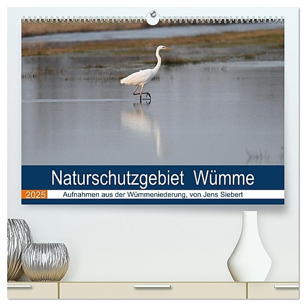 Naturschutzgebiet Wümme (hochwertiger Premium Wandkalender 2025 DIN A2 quer), Kunstdruck in Hochglanz, Calvendo, Jens Siebert