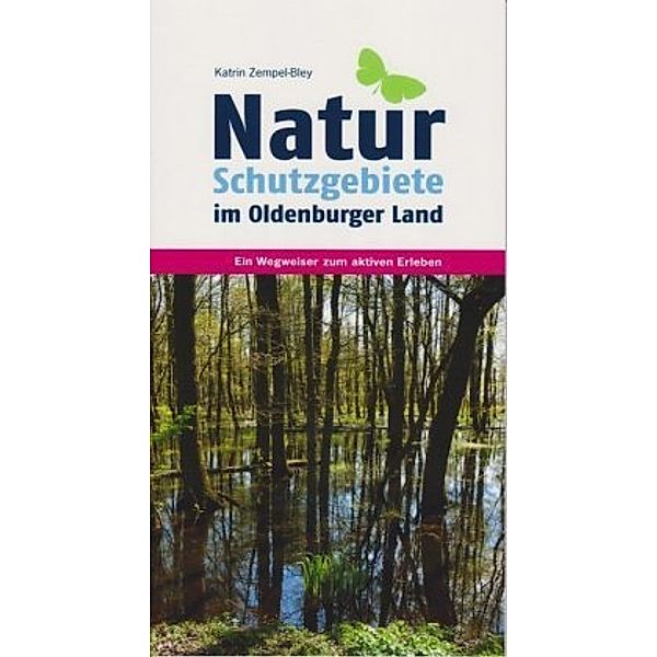 Naturschutzgebiete im Oldenburger Land, Katrin Zempel-Bley