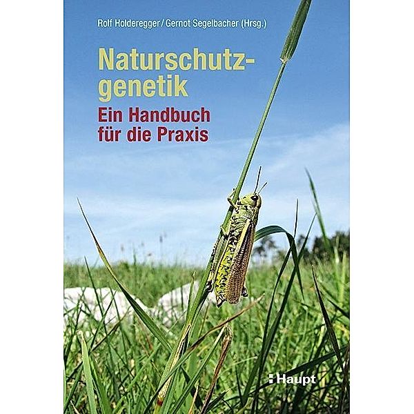 Naturschutzgenetik, Frank Zachos, Niko Balkenhol, Iris Biebach, Felix Gugerli, Janine Bolliger, Alex Hochkirch, Lukas Keller, Alex Widmer