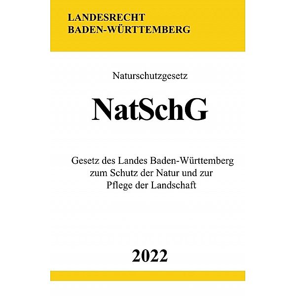 Naturschutzgesetz NatSchG 2022, Ronny Studier