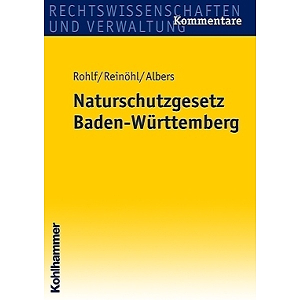 Naturschutzgesetz (NatSchG) Baden-Württemberg, Kommentar, Dietwalt Rohlf, Wolfgang Albers
