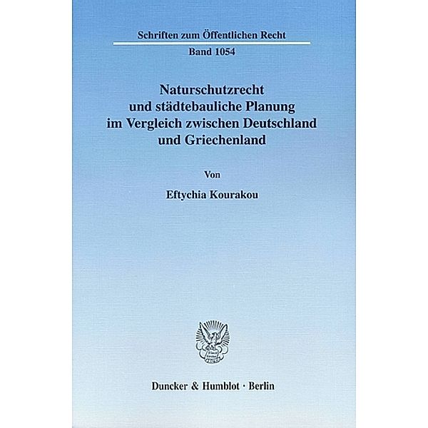 Naturschutzrecht und städtebauliche Planung im Vergleich zwischen Deutschland und Griechenland., Eftychia Kourakou