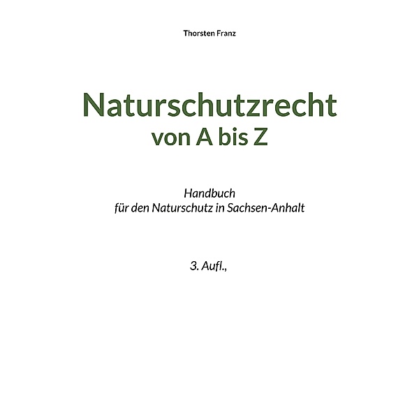 Naturschutzrecht von A bis Z, Thorsten Franz
