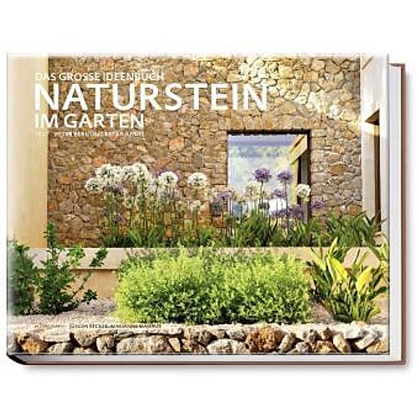 Naturstein im Garten, Peter Berg, Petra Reidel